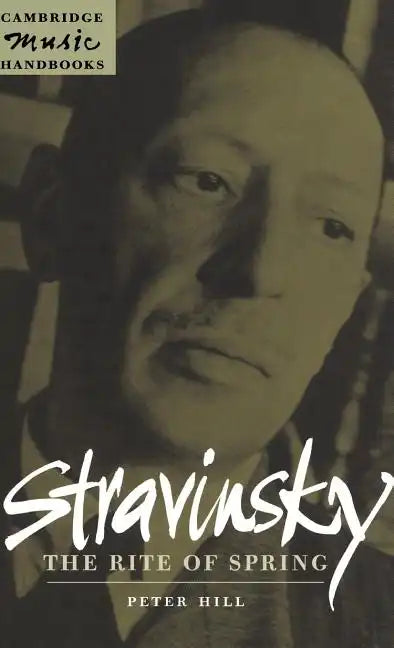 Stravinsky: The Rite of Spring - Hardcover