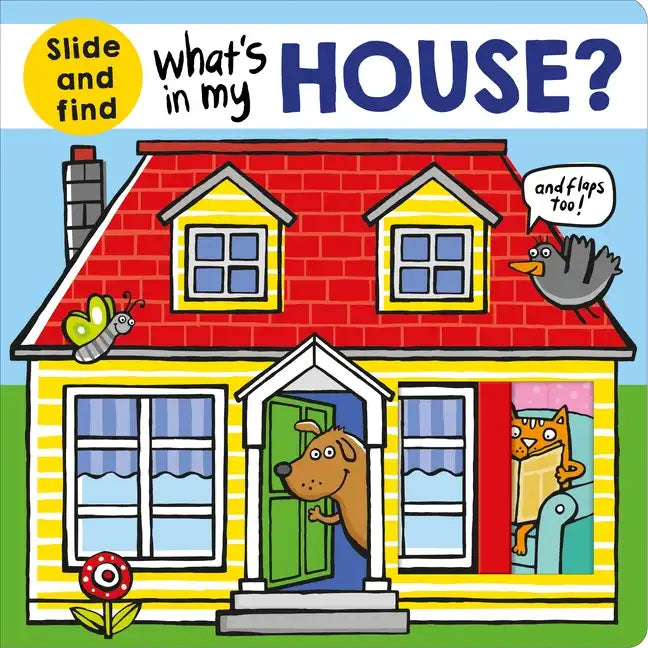 What's in My House?: A Slide and Find Book - Board Book
