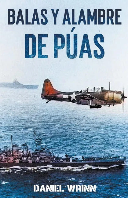 Balas y Alambre de Púas - Paperback