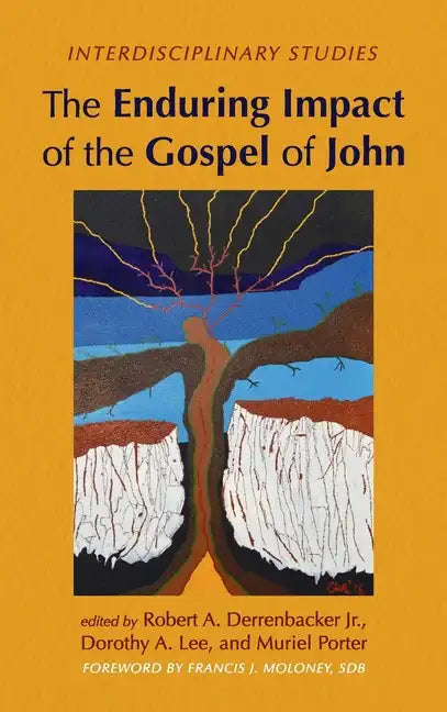 The Enduring Impact of the Gospel of John: Interdisciplinary Studies - Hardcover