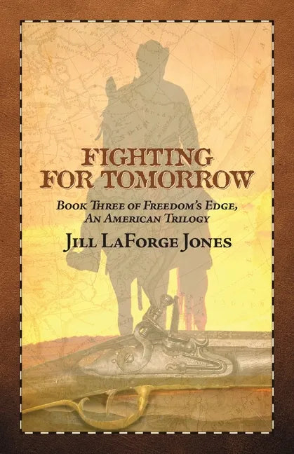Fighting for Tomorrow: Book Three in the Freedom's Edge Trilogy - Paperback