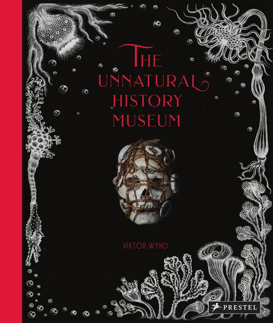 The Unnatural History Museum - Hardcover