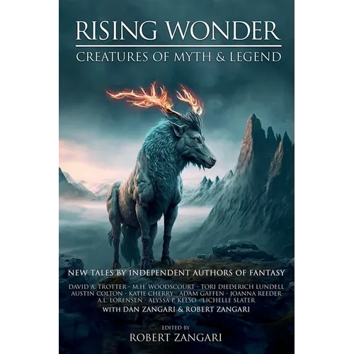 Rising Wonder: Creatures of Myth & Legend - Paperback