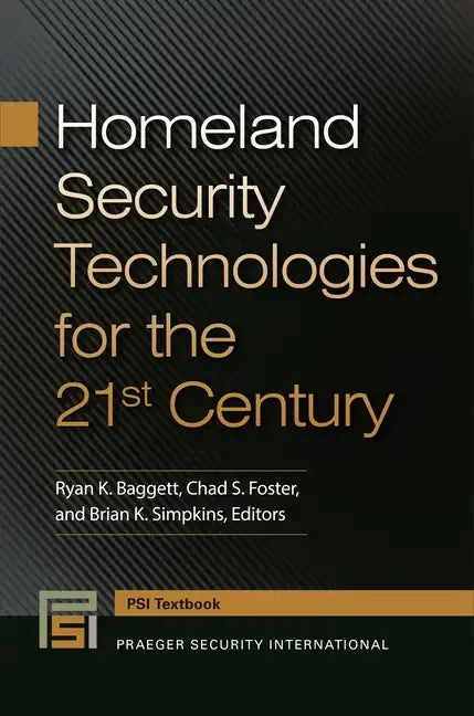 Homeland Security Technologies for the 21st Century - Paperback