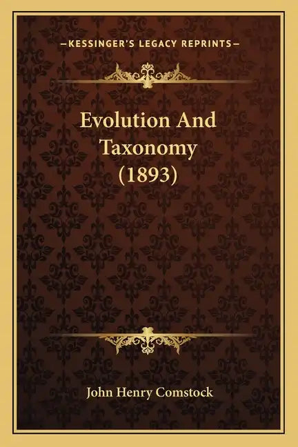 Evolution And Taxonomy (1893) - Paperback