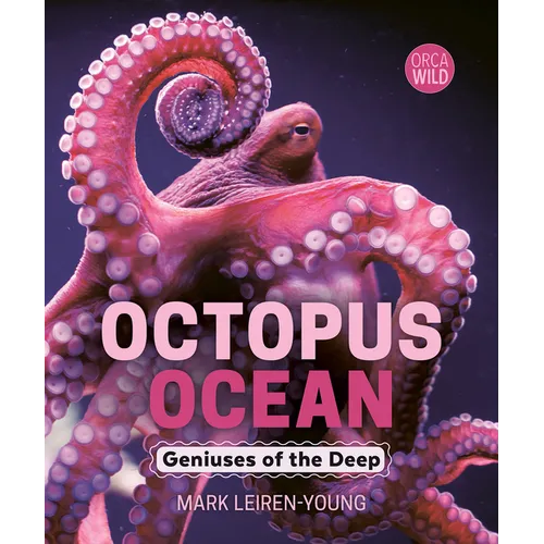 Octopus Ocean: Geniuses of the Deep - Hardcover