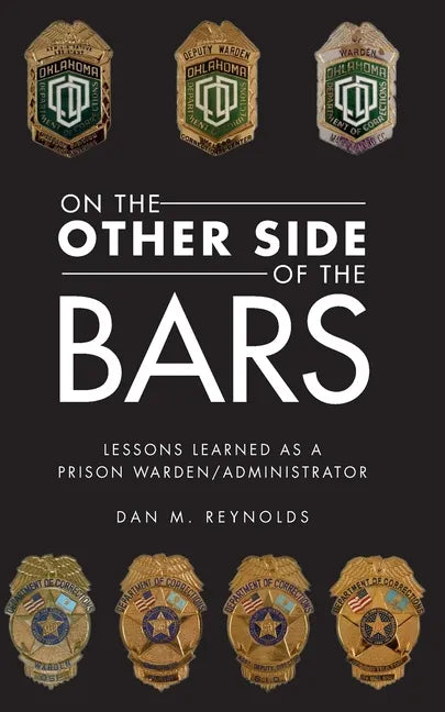 On the Other Side Bars: Lessons L Earned as a Prison Warden/Administrator - Paperback