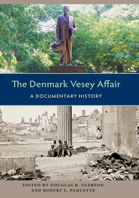 The Denmark Vesey Affair: A Documentary History - Paperback