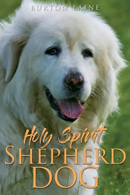 Holy Spirit Shepherd Dog - Paperback