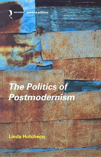 The Politics of Postmodernism - Paperback