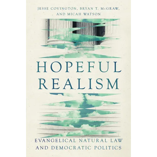 Hopeful Realism: Evangelical Natural Law and Democratic Politics - Paperback