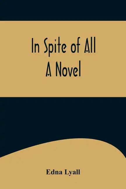 In Spite of All; A Novel - Paperback