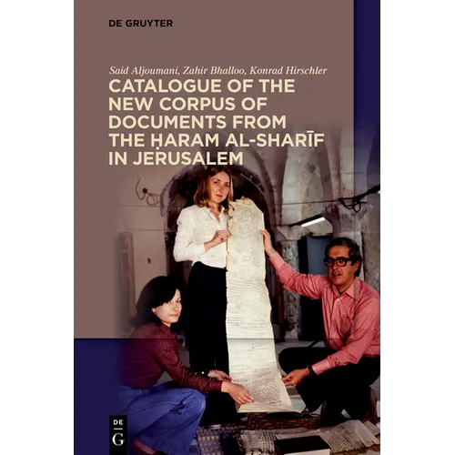 Catalogue of the New Corpus of Documents from the Ḥaram al-sharīf in Jerusalem - Paperback