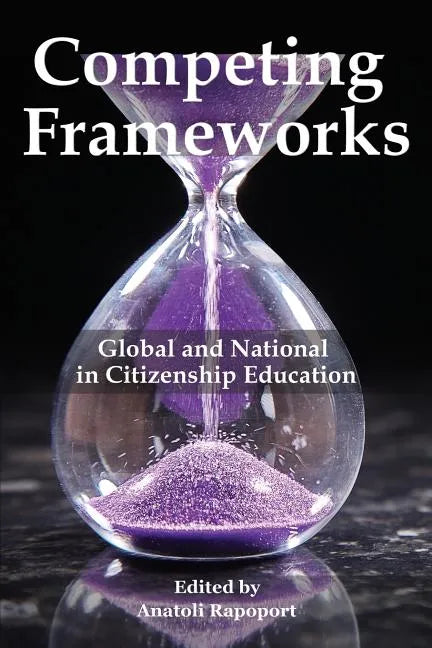 Competing Frameworks: Global and National in Citizenship Education - Paperback