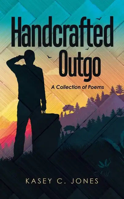 Handcrafted Outgo: A Collection of Poems - Paperback