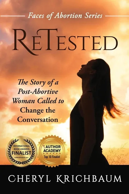 ReTested: The Story of a Post-Abortive Woman Called to Change the Conversation - Paperback