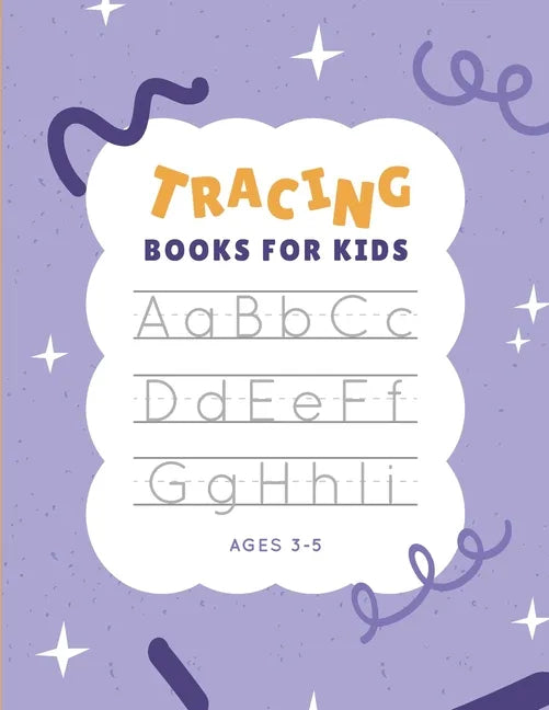 tracing books for kids ages 3-5: Step By Step Alphabet tracing book, size 8.5*11. - Paperback