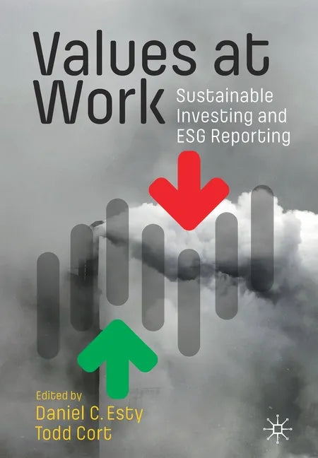 Values at Work: Sustainable Investing and Esg Reporting - Hardcover