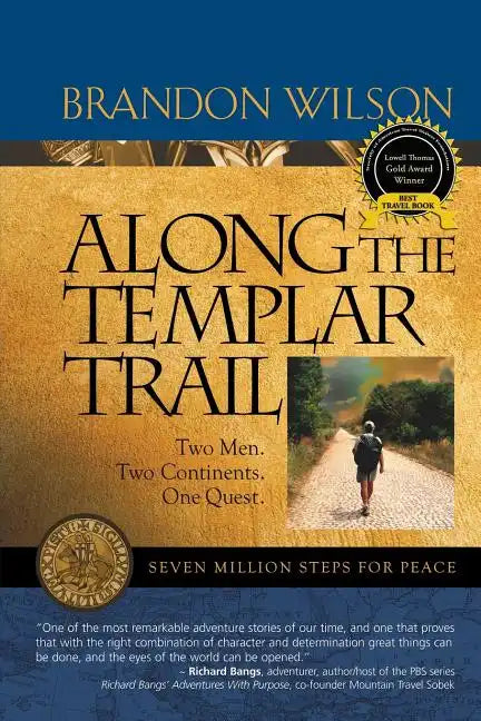 Along the Templar Trail: Seven Million Steps for Peace - Paperback