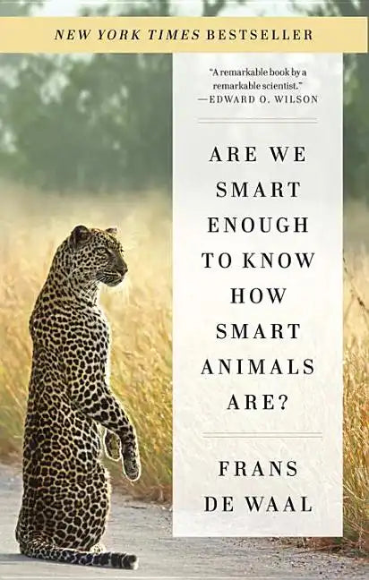 Are We Smart Enough to Know How Smart Animals Are? - Paperback