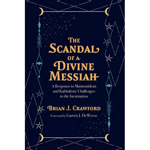 The Scandal of a Divine Messiah - Hardcover