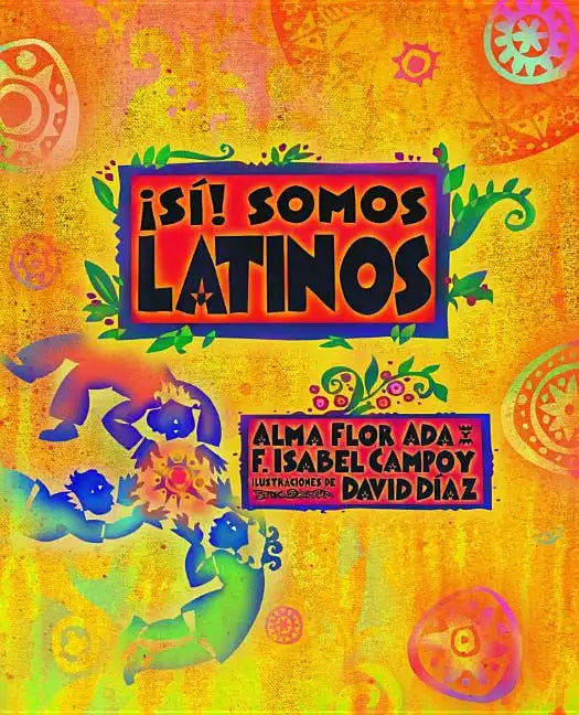 ¡Sí! Somos Latinos - Paperback