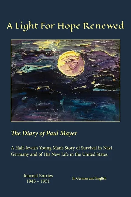 A Light For Hope Renewed: The Diary of Paul Mayer - Paperback