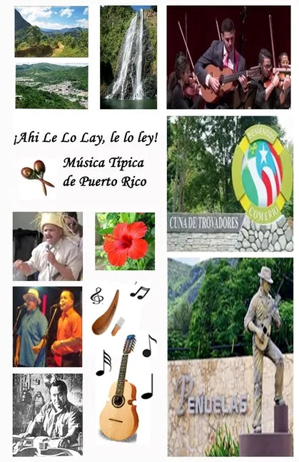 !Ah y Le Lo Lay, Le Lo Ley! Musica Tipica de Puerto Rico - Paperback