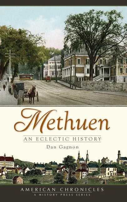 Methuen: An Eclectic History - Hardcover