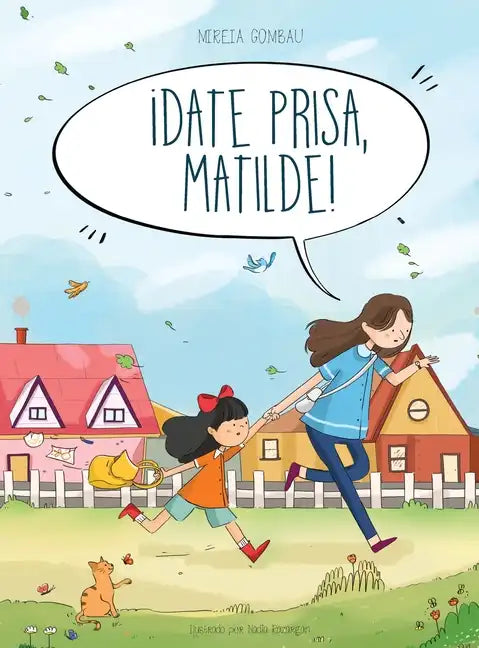 ¡Date prisa, Matilde! - Hardcover