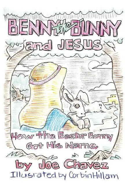 Benny the Bunny and Jesus - Paperback