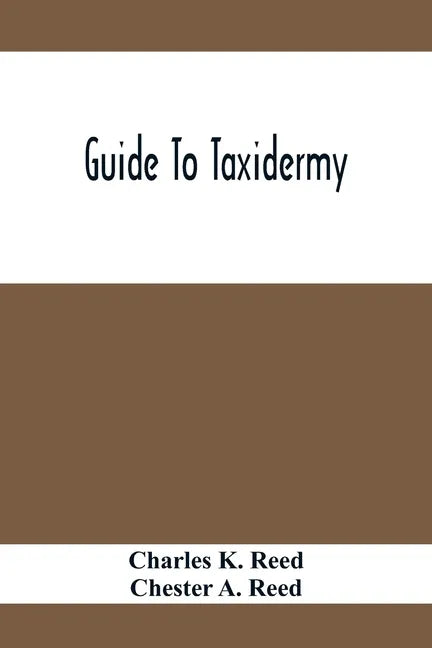 Guide To Taxidermy - Paperback