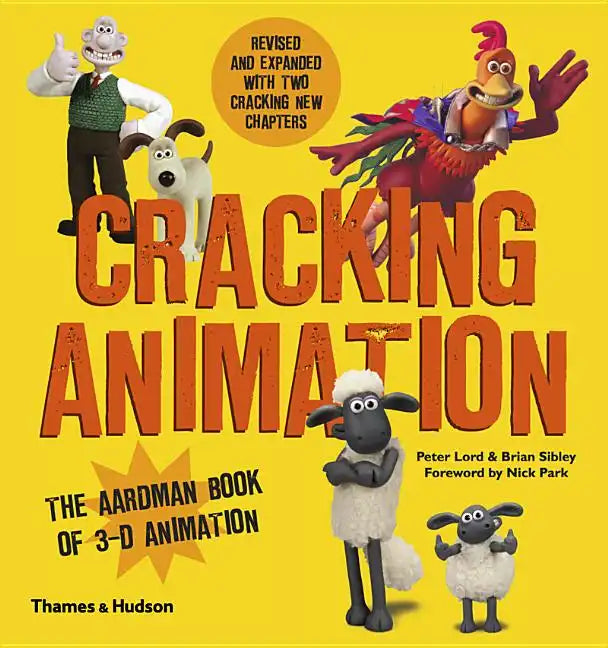 Cracking Animation: The Aardman Book of 3-D Animation - Paperback