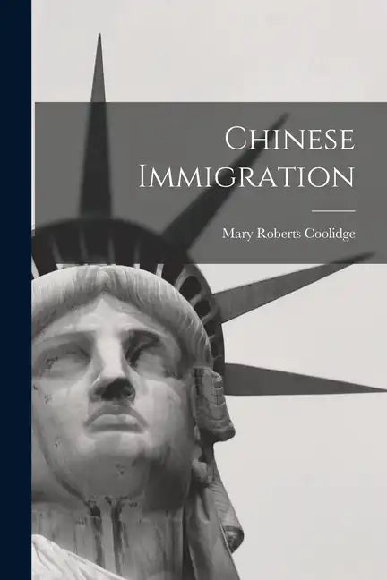 Chinese Immigration - Paperback