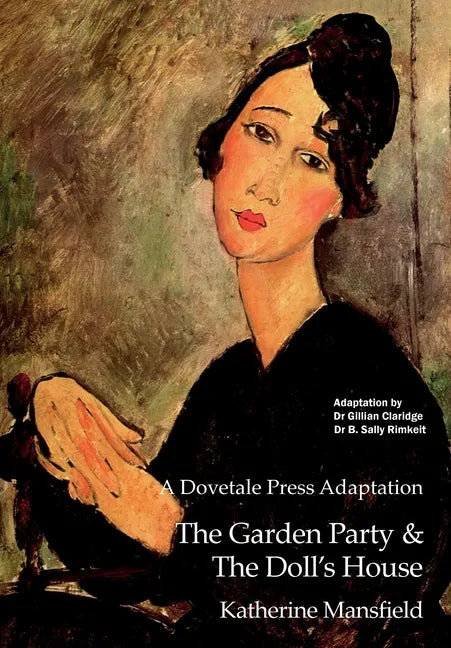 A Dovetale Press Adaptation of The Garden Party & The Doll's House by Katherine Mansfield - Paperback