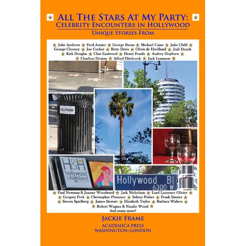All the Stars at My Party: Celebrity Encounters in Hollywood - Paperback