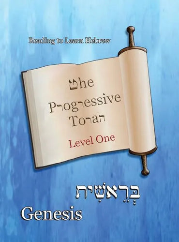 The Progressive Torah: Level One Genesis: Color Edition - Hardcover