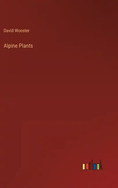 Alpine Plants - Hardcover