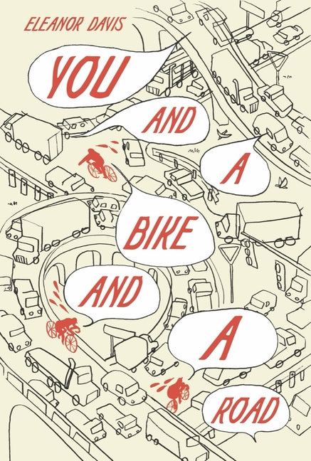 You and a Bike and a Road - Hardcover