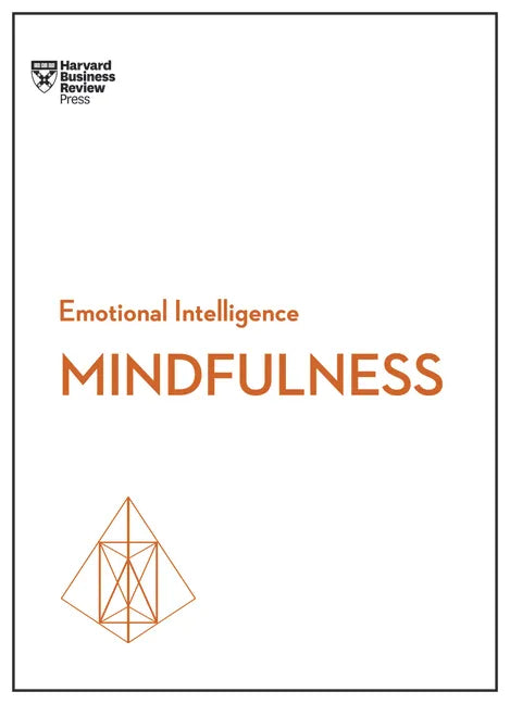 Mindfulness (HBR Emotional Intelligence Series) - Hardcover