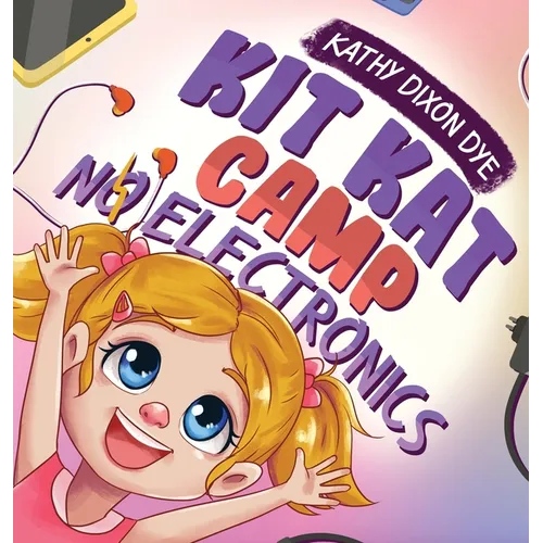Kit Kat Camp: No Electronics - Hardcover