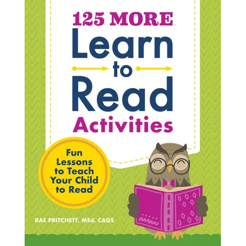 125 More Learn to Read Activities: Fun Lessons to Teach Your Child to Read - Paperback