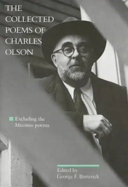 The Collected Poems of Charles Olson: Excluding the Maximus Poems - Paperback