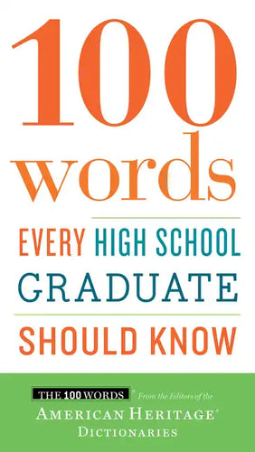 100 Words Every High School Graduate Should Know - Paperback