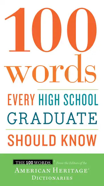 100 Words Every High School Graduate Should Know - Paperback