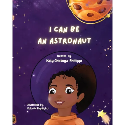 I Can Be An Astronaut! - Paperback