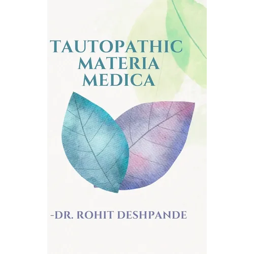 Tautopathic Materia Medica - Hardcover