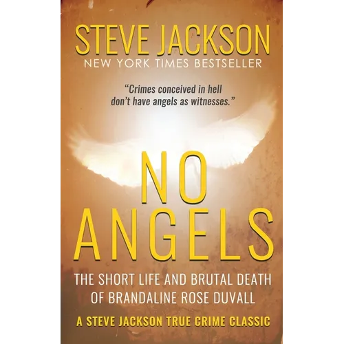 No Angels: The Short Life And Brutal Death Of Brandaline Rose Duvall - Paperback