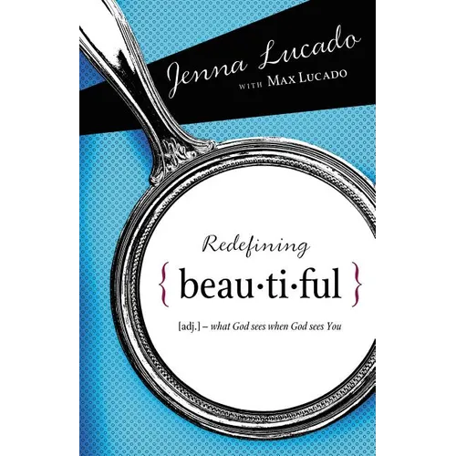Redefining Beautiful: What God Sees When God Sees You - Paperback