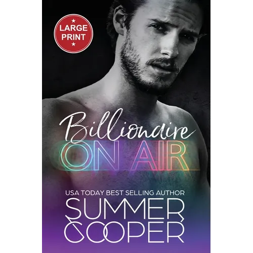 Billionaire On Air: A Matchmaking Billionaire Contemporary Romance (Large Print) - Paperback